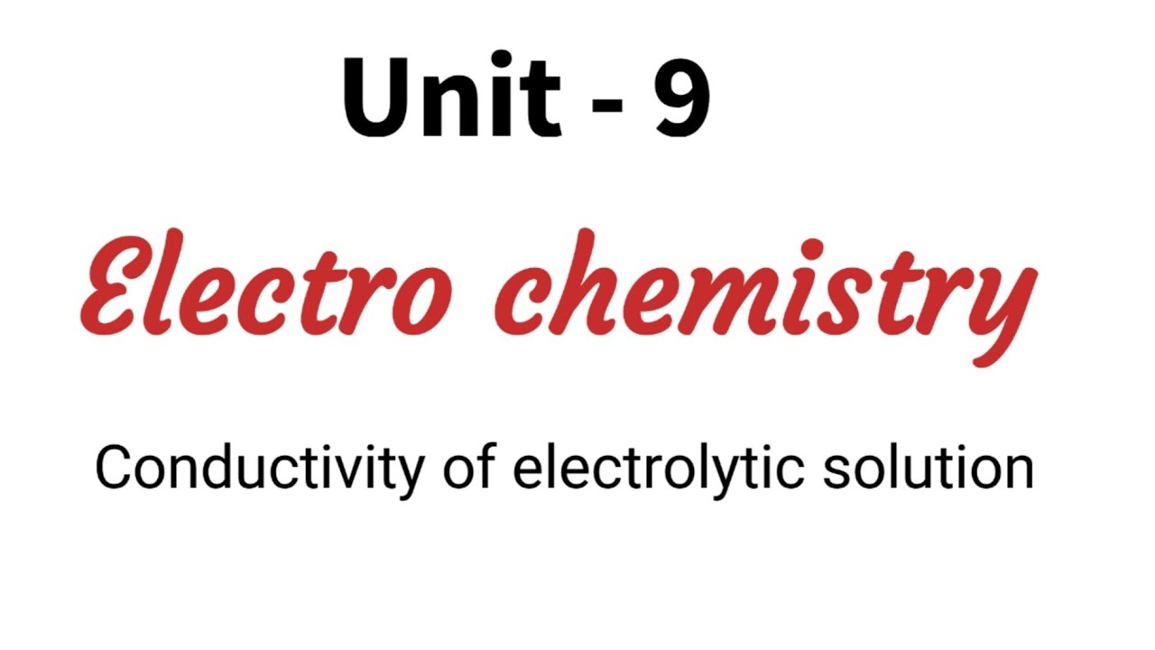 Conductivity of electrolytic solution / Electro chemistry / TN class 12