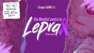 28 de enero Dia Mundial contra la Lepra Por Grupo GAMI
