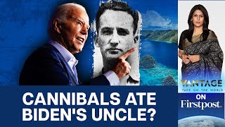 Biden Claims His Uncle Was Eaten by Cannibals in the Pacific | Vantage with Palki Sharma