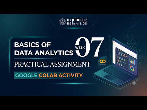 BDA Week 7 Practical Assignment Solution | Activity with Google Colab | BS AI & DS IIT Jodhpur