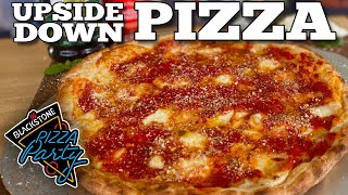 Delicious Upside Down Pizza | Pizza Party | Blackstone Pizza Oven