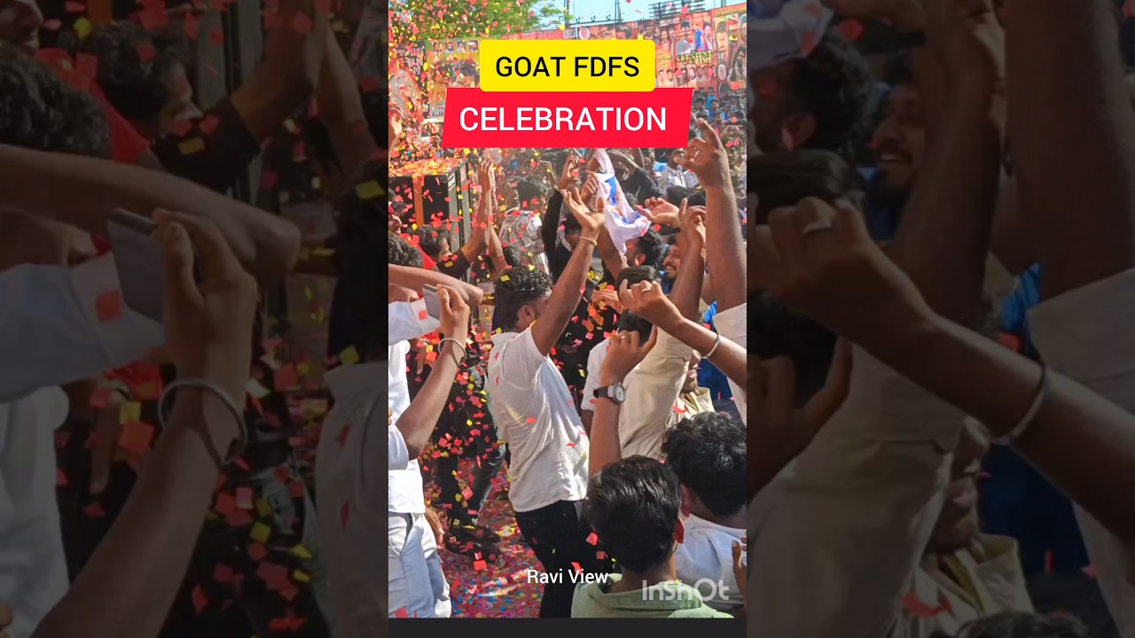 GOAT FDFS CELEBRATION 