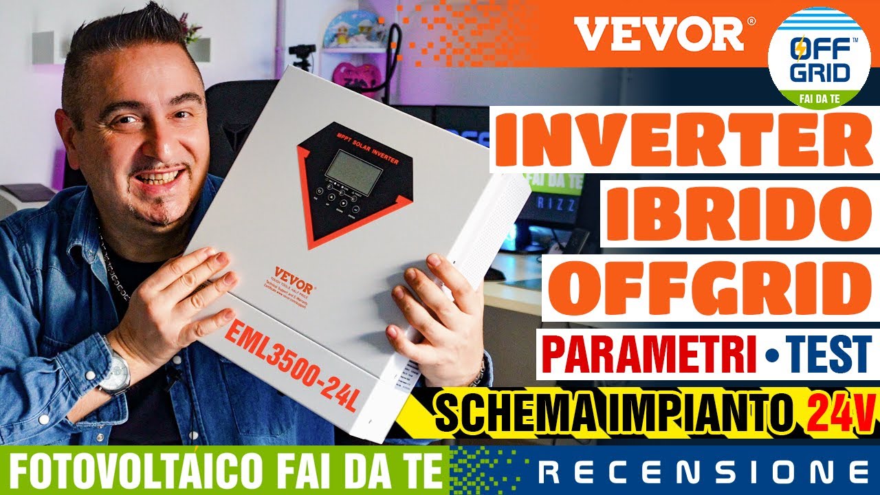 INVERTER IBRIDO OFF-GRID: Schema Impianto #Fotovoltaico Recensione Test Parametri #VEVOR EML3500-24L