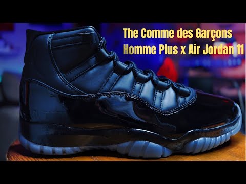 THE COMME DES GARCONS HOMME PLUS X AIR JORDAN 11 - YouTube
