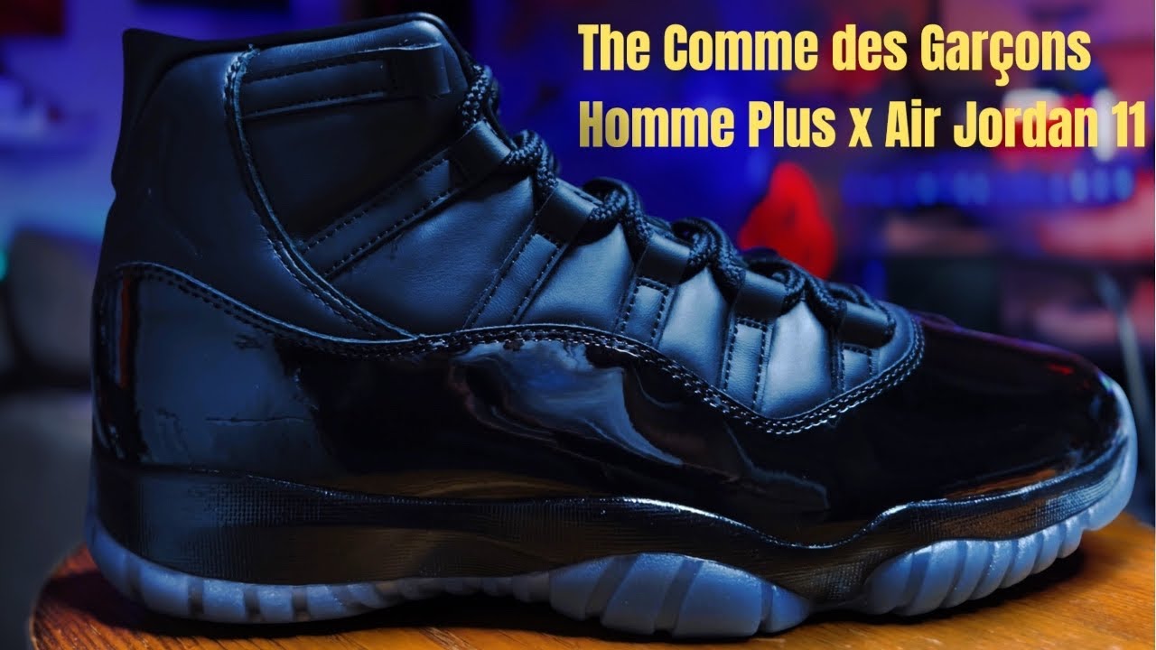 THE COMME DES GARCONS HOMME PLUS X AIR JORDAN 11 - YouTube