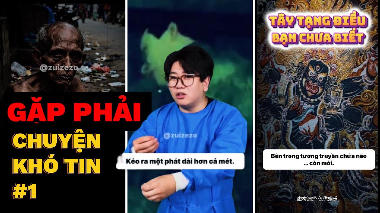 [Tổng hợp] ⚠️ Khi bạn gặp phải chuyện khó tin | P1