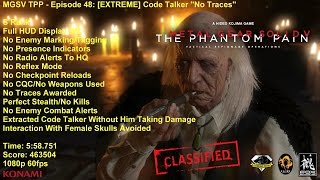 MGSV TPP - Episode 48: [EXTREME] Code Talker ''No Traces'' S Rank 5:58