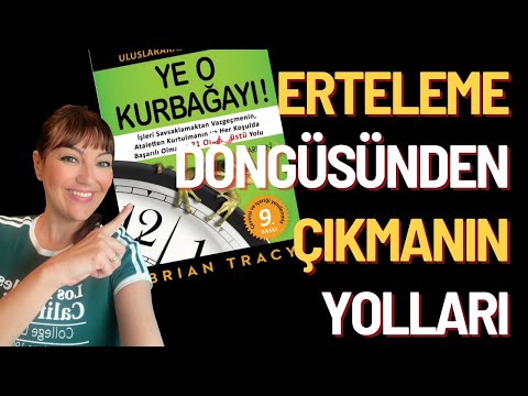 Erteleme Alışkanlığımı Yok Eden Kitap: Ye O Kurbağayı - Brian Tracy