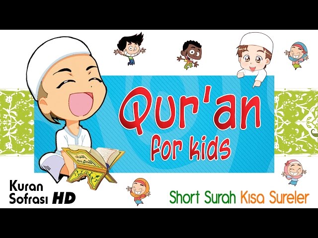 Quran for kids with cartoon - Short Surah - Kısa Sureler class=