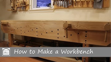 How to Build a Nicholson English Style Workbench With Hand Tools - Vises & Work Holding