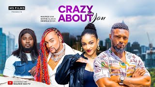 Crazy About You - Maurice Sam Sophie Alakhija Denrele Edun 2024 Full Nigerian Movie
