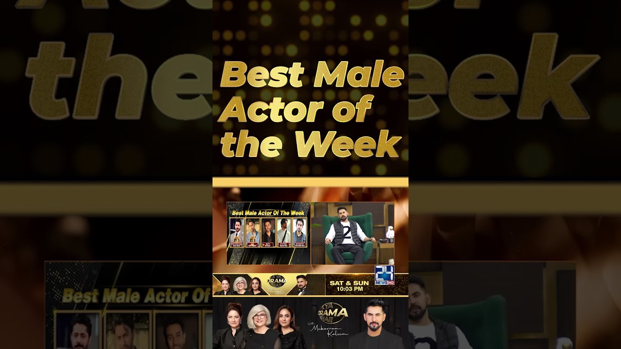 Best Male Actor Of The Week | Drama Review | Kya Drama Hai With Mukarram Kaleem