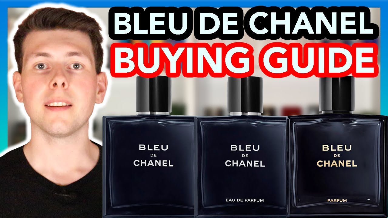 Bleu de Chanel EDT vs EDP vs PARFUM 🌞🔥