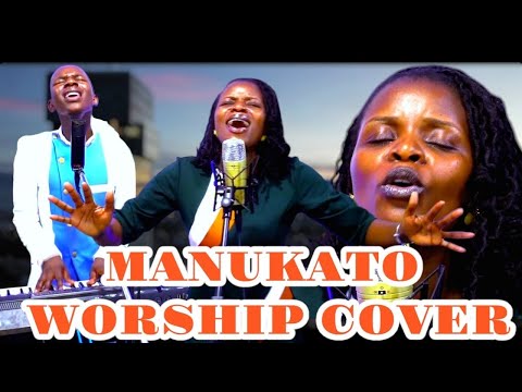 MANUKATO WORSHIP MUNGU UNAYEWEZA MUNGU NI YULEYULE Covers By Sarah Julius Ft Minister Danybless  MANUKATO WORSHIP MUNGU UNAYEWEZA MUNGU NI YULEYULE Covers By Sarah Julius Ft Minister Danybless