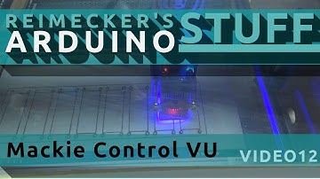 Analoges Arduino VU Meter für jede DAW (Mackie Control & HUI) / Video 12