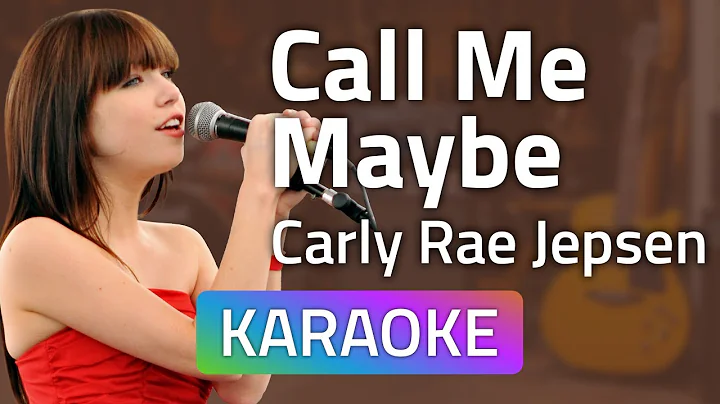 Carly Rae Jepsen - Call Me Maybe (Karaoke version)