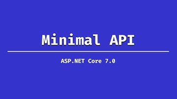 آموزش Minimal API در ASP.NET Core 7.0