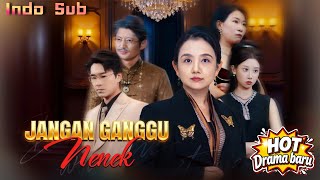 【Indo Sub】Jangan Ganggu Nenek🔥Nenek menyamar ungkap jati diri, keluarga menyesal！#FlickReels