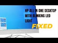 How to fix Hp All In One Desktop with Blinking LED Light