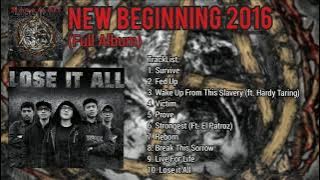 Lose It All - New Beginning (2016) Full Album