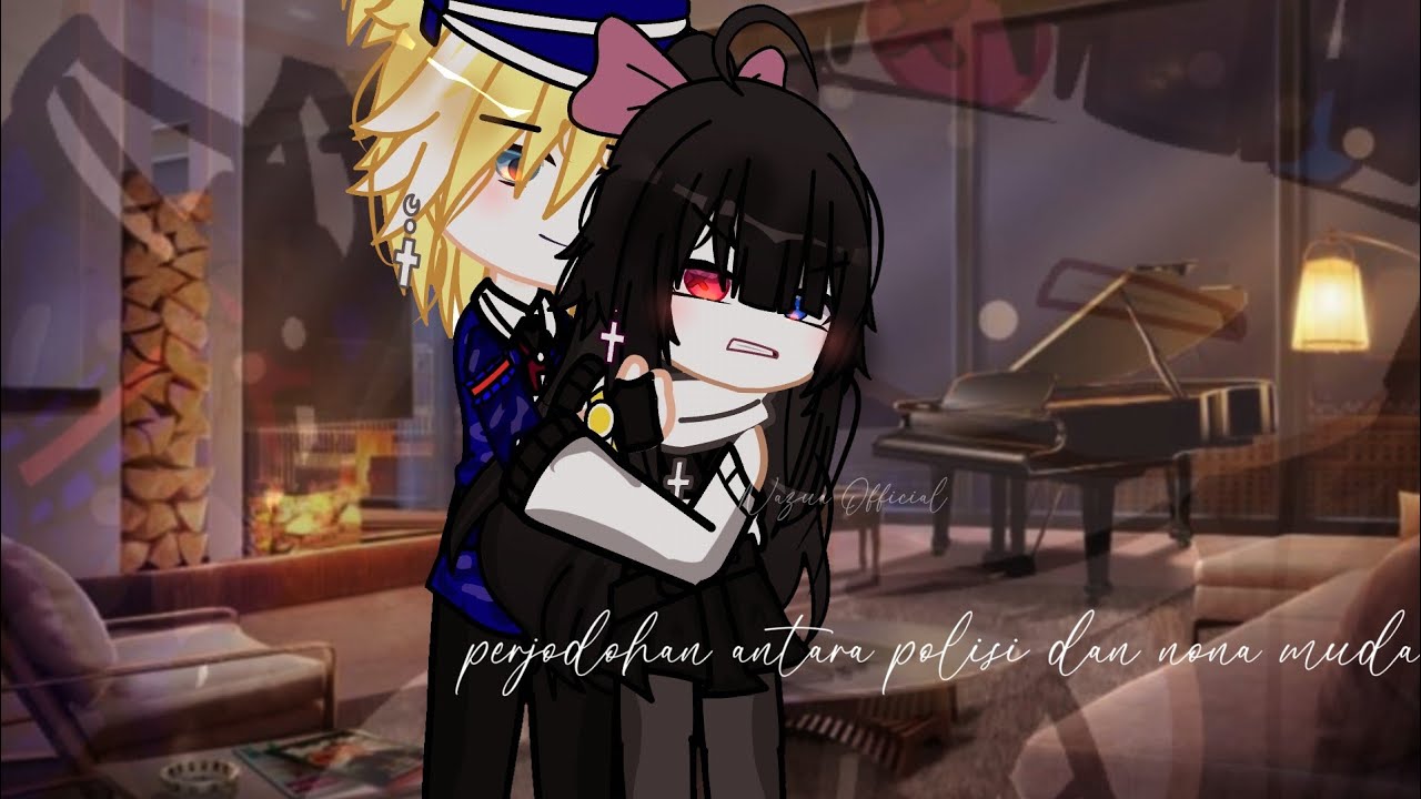– Perjodohan Antara Polisi Dan Nona Muda – Gacha Club Indonesia – Gcmm 🇮🇩 –