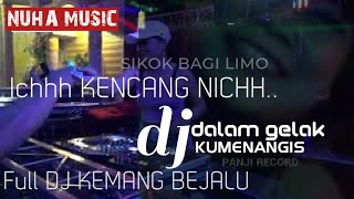 full dj SIKOK BAGI LIMO | NUHA MUSIC | DALAM GELAK KU MENANGIS | FDJ SHINTA BILQIS | KEMANG BEJALU
