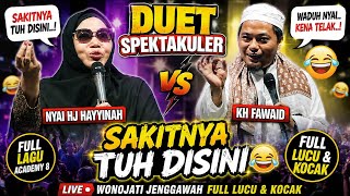 DUET SPESIAL DAKWA & NADA‼️Nyai Hj. Hayyinah Vs KH Fawaid Hasyim Full Lucu & kocak terbaru 2026