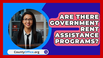 Are There Government Rent Assistance Programs? - CountyOffice.org