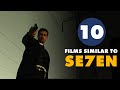 10 films to watch if you liked se7en  film  tv lists