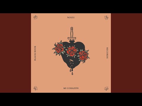 Noizu - Mi Corazón