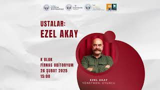 Ustalar: Ezel Akay Etkinliği Gerçekleşti!