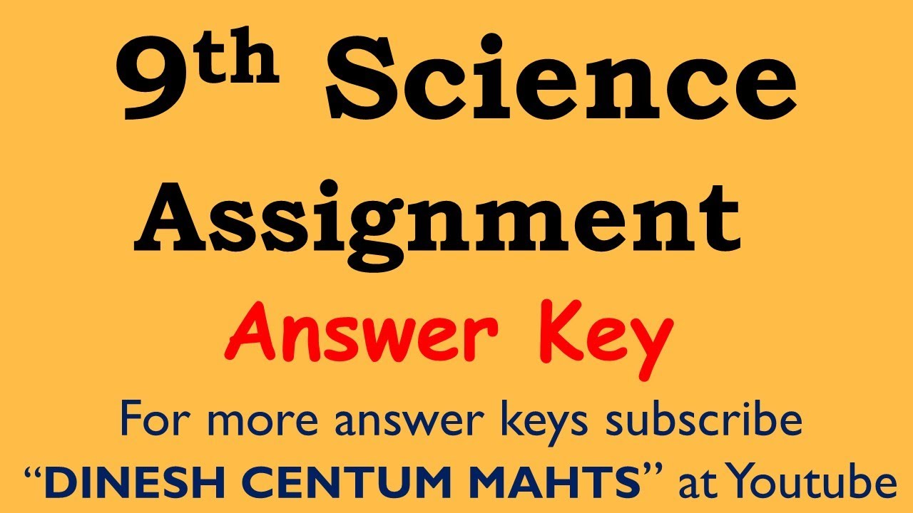 science 9th assignment answer