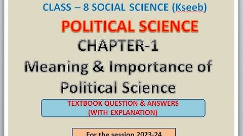 Class-8 Social Science| Political Science| Chapter-1 Meaning &Importance of Political Science| kseeb