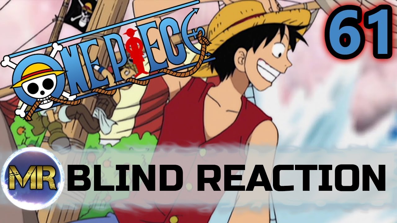 One Piece Episode 61 Blind Reaction Grand Line Youtube