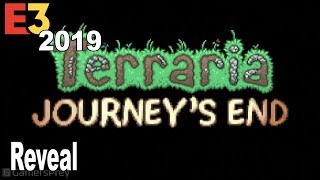 Reveal trailer extended e3 2019 of terraria journey's end. the latest
from here!
https://www./playlist?list=pli8rtpm0dflljr1dfx0sl7rdbm6gh...