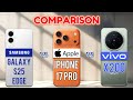 Samsung Galaxy S25 Edge vs iPhone 17 Pro vs vivo X200 : Best Phone❓😧