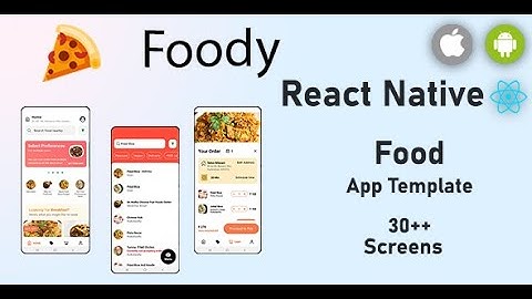 Foody - React Native Restaurant Food delivery iOS and Android App UI