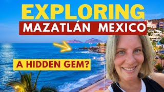 Mazatlan Mexico | Stunning Beaches, Excellent Culture  Explore Mexico