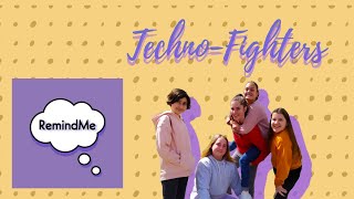Technovation | Pitch Video | RemindMe | TechnoFighters