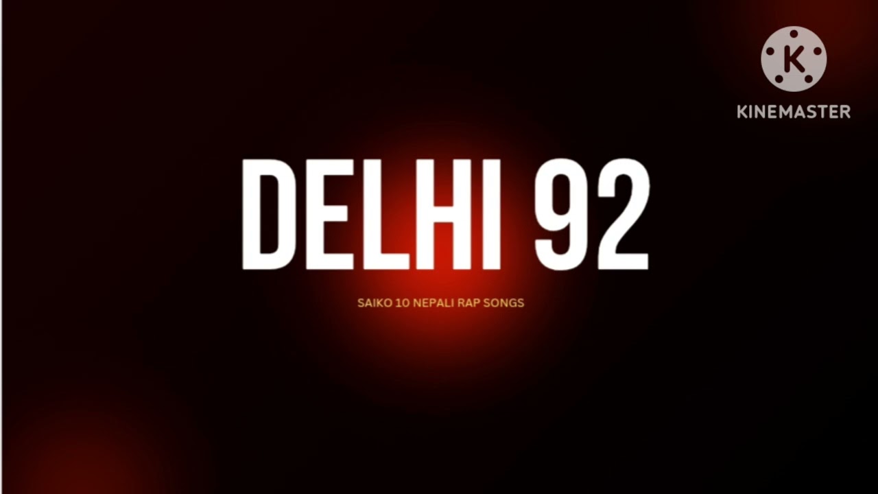 SAIKO10 - SONG DELHI92 ( OFFICEL MUSIC (2025)