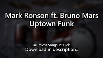 Mark Ronson ft. Bruno Mars - Uptown Funk - Drumless Songs 