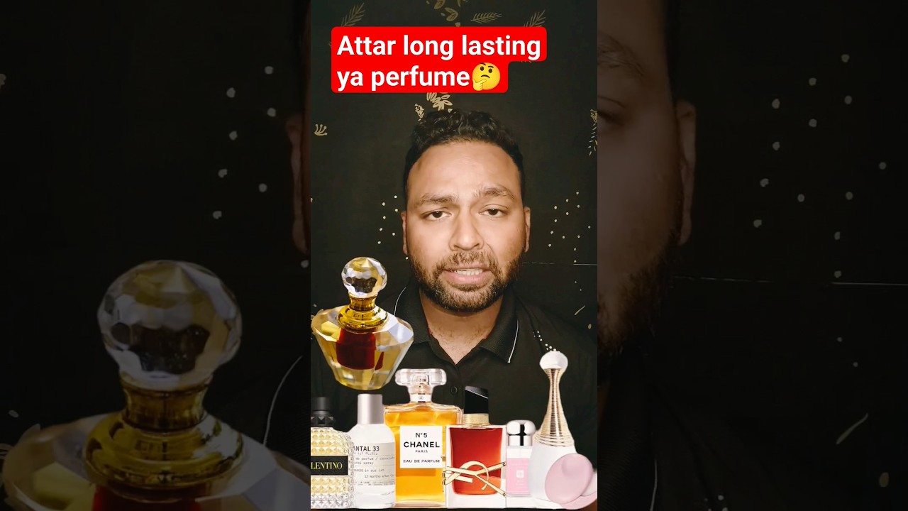 Which is long lasting attar or perfume🤔|