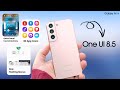 Samsung Galaxy S22 One UI 8.5 - OFFICIAL RELEASE DATE