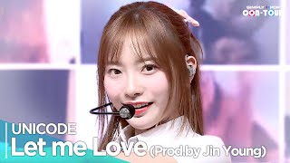 [Simply K-Pop CON-TOUR] UNICODE(유니코드) - 'Let me Love (Prod.by Jin Young) (돌아봐줄래 (Prod.by 진영))'_Ep614