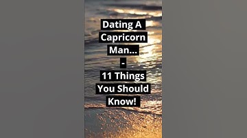 Thumbnail of Dating A Capricorn Man? 12 Things You Should Know... #shorts