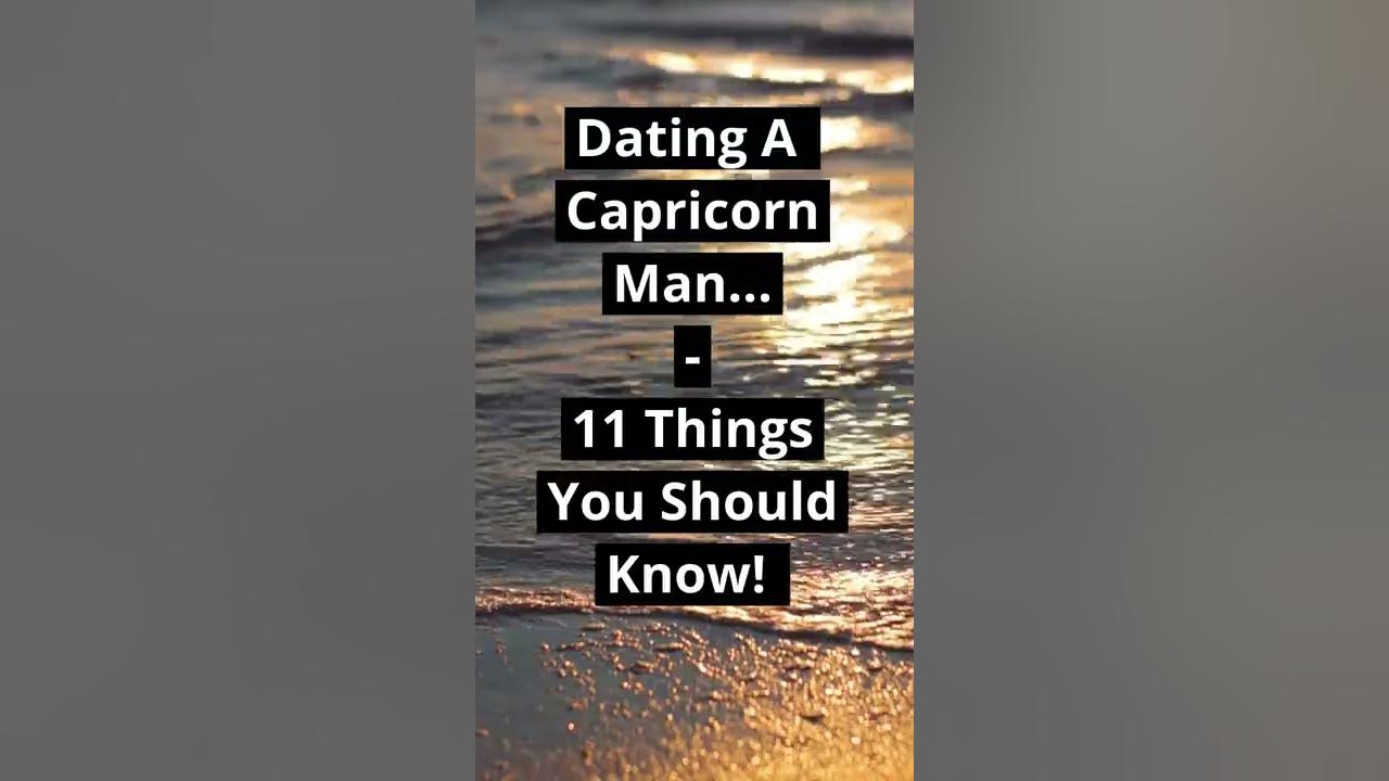 Dating A Capricorn Man? 12 Things You Should Know... #shorts