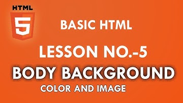HTML BASIC PART 5 IN HINDI || HOW TO USE BODY BACKGROUND IN HTML || HOW TO CREATE WEBSITE BY HTML