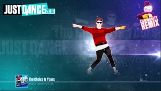 Just Dance 2016 The Choice Is Yours [Community Remix]