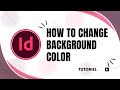 How to change background color in InDesign