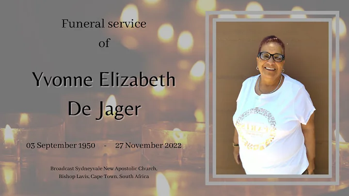 Funeral service of Yvonne Elizabeth De Jager - Sat...